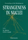 Strangeness In Nuclei - Proceedings Of The Workshop - eBook