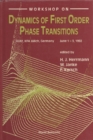 Dynamics Of First Order Phase Transitions - Proceedings Of The Workshop - eBook