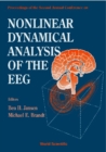 Nonlinear Dynamical Analysis Of The Eeg: Proceedings Of The 2nd Annual Conference - eBook