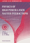 Physics Of High Power Laser Matter Interactions - Proceedings Of The Japan-us Seminar - eBook