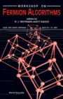 Fermion Algorithms - Proceedings Of The Workshop - eBook