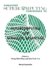 Singapore Supercomputing Conference '90: Supercomputing For Strategic Advantage - eBook