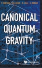 Canonical Quantum Gravity: Fundamentals And Recent Developments - Book