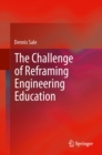 The Challenge of Reframing Engineering Education - eBook