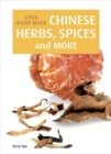 Little Guide Book: Chinese Herbs, Spices & More - Book