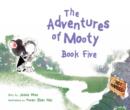 The Adventures of Mooty Book Five - eBook