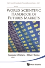 World Scientific Handbook Of Futures Markets, The - eBook