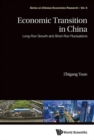Economic Transition In China: Long-run Growth And Short-run Fluctuations - Book