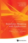 Reliability Modeling With Applications: Essays In Honor Of Professor Toshio Nakagawa On His 70th Birthday - eBook