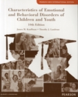 Characteristics of Emotional and Behavioral Disorders of Children and Youth Pearson New International Edition - Book