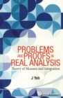 Problems And Proofs In Real Analysis: Theory Of Measure And Integration - Book