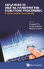 Advances In Digital Handwritten Signature Processing: A Human Artefact For E-society - eBook