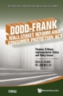 Dodd-frank Wall Street Reform And Consumer Protection Act: Purpose, Critique, Implementation Status And Policy Issues - Book
