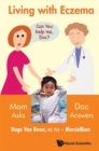 Living With Eczema: Mom Asks, Doc Answers! - Book