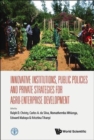 Innovative Institutions, Public Policies And Private Strategies For Agro-enterprise Development - Book