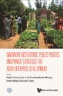 Innovative Institutions, Public Policies And Private Strategies For Agro-enterprise Development - eBook