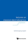 Lectures On Classical Electrodynamics - Book
