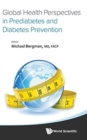 Global Health Perspectives In Prediabetes And Diabetes Prevention - Book
