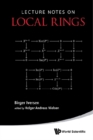 Lecture Notes On Local Rings - Book