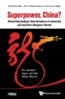 Superpower, China? Historicizing Beijing's New Narratives Of Leadership And East Asia's Response Thereto - eBook