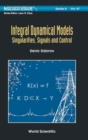 Integral Dynamical Models: Singularities, Signals And Control - Book