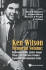 Ken Wilson Memorial Volume: Renormalization, Lattice Gauge Theory, The Operator Product Expansion And Quantum Fields - Book