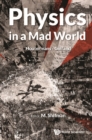 Physics In A Mad World - eBook