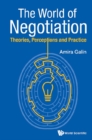 World Of Negotiation, The: Theories, Perceptions And Practice - eBook
