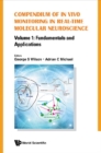 Compendium Of In Vivo Monitoring In Real-time Molecular Neuroscience - Volume 1: Fundamentals And Applications - eBook