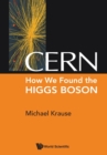 Cern: How We Found The Higgs Boson - Book