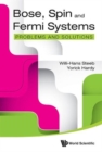 Bose, Spin And Fermi Systems: Problems And Solutions - Book