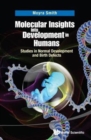 Molecular Insights Into Development In Humans: Studies In Normal Development And Birth Defects - Book