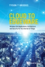 Cloud To Edgeware: Wireless Grid Applications, Architecture And Security For The "Internet Of Things" - eBook