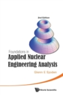Foundations In Applied Nuclear Engineering Analysis (2nd Edition) - Book
