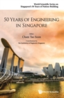 50 Years Of Engineering In Singapore - Book