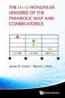 (1+ 1)-nonlinear Universe Of The Parabolic Map And Combinatorics, The - Book