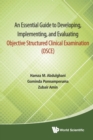 Essential Guide To Developing, Implementing, And Evaluating Objective Structured Clinical Examination, An (Osce) - Book