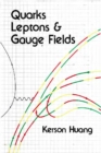 Quarks, Leptons And Gauge Fields - eBook