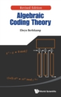 Algebraic Coding Theory (Revised Edition) - Book