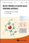 Recent Progress In Silicon-based Spintronic Materials - Book