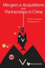 Mergers & Acquisitions And Partnerships In China - Book