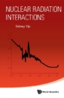 Nuclear Radiation Interactions - eBook