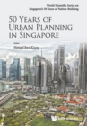 50 Years Of Urban Planning In Singapore - Book
