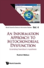 Information Approach To Mitochondrial Dysfunction, An: Extending Swerdlow's Hypothesis - eBook