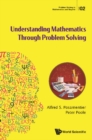 Understanding Mathematics Through Problem Solving - eBook