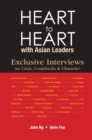 Heart To Heart With Asian Leaders: Exclusive Interviews On Crisis, Comebacks & Character - Book