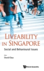 Liveability In Singapore: Social And Behavioural Issues - Book