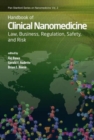 Handbook of Clinical Nanomedicine : Law, Business, Regulation, Safety, and Risk - Book