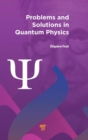 Problems and Solutions in Quantum Physics - Book