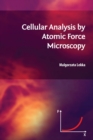 Cellular Analysis by Atomic Force Microscopy - eBook